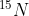 ^{15}N