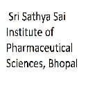 Sri Sathya Sai Institute of Pharmaceutical Sciences, Bhopal