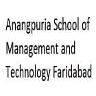 Anangpuria School of Management and Technology, Faridabad