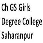Ch GS Girls Degree College, Saharanpur