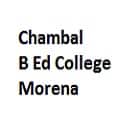 Chambal B Ed College, Morena