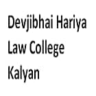 Devjibhai Hariya Law College, Kalyan