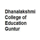 Dhanalakshmi College of Education, Guntur