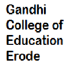 Gandhi College of Education, Erode