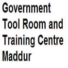 Government Tool Room and Training Centre, Maddur