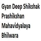Gyan Deep Shikshak Prashikshan Mahavidyalaya, Bhilwara
