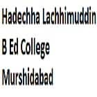 Hadechha Lachhimuddin B Ed College, Murshidabad