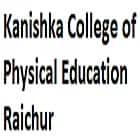Kanishka College of Physical Education, Raichur