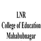 LNR College of Education, Mahabubnagar