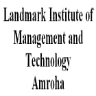 Landmark Institute of Management and Technology, Amroha