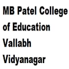 MB Patel College of Education, Vallabh Vidyanagar