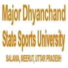 Major Dhyanchand Sports University, Meerut