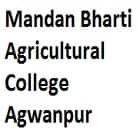 Mandan Bharti Agricultural College, Agwanpur