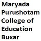 Maryada Purushotam College of Education, Buxar