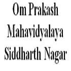 Om Prakash Mahavidyalaya, Siddharth Nagar