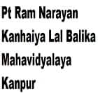 Pt Ram Narayan Kanhaiya Lal Balika Mahavidyalaya, Kanpur