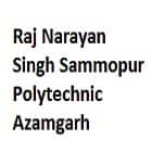 Raj Narayan Singh Sammopur Polytechnic, Azamgarh