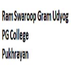 Ram Swaroop Gram Udyog PG College, Pukhrayan