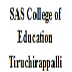 SAS College of Education, Tiruchirappalli