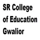 SR College of Education, Gwalior