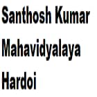 Santhosh Kumar Mahavidyalaya, Hardoi