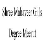 Shree Mahaveer Girls Degree, Meerut