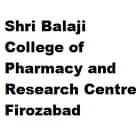Shri Balaji College of Pharmacy and Research Centre, Firozabad