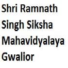 Shri Ramnath Singh Siksha Mahavidyalaya, Gwalior