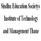 Sindhu Education Society's Institute of Technology and Management, Thane
