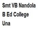 Smt VB Nandola B Ed College, Una