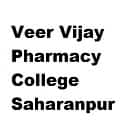 Veer Vijay Pharmacy College, Saharanpur