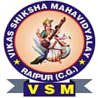 Vikas Shiksha Mahavidyalaya, Raipur