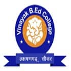 Vinayak B Ed College, Laxmangarh