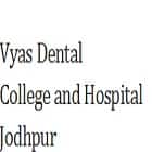 VDCH Jodhpur - Vyas Dental College and Hospital, Jodhpur