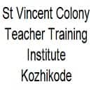 St Vincent Colony Teacher Training Institute, Kozhikode