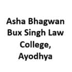 Asha Bhagwan Bux Singh Law College, Ayodhya