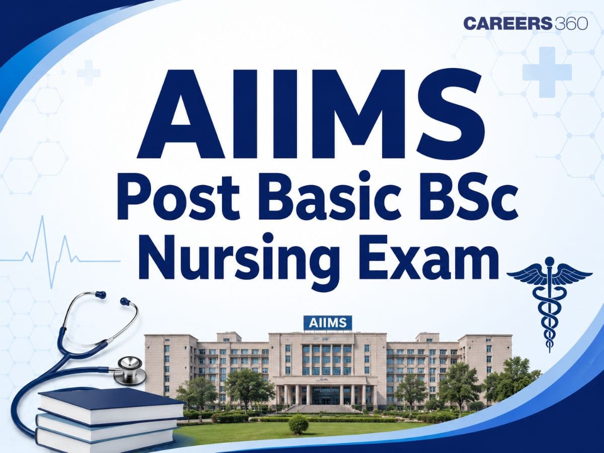 AIIMS Post Basic BSc Nursing Entrance Exam 2026: Admit Card (Out), Result, Cutoff