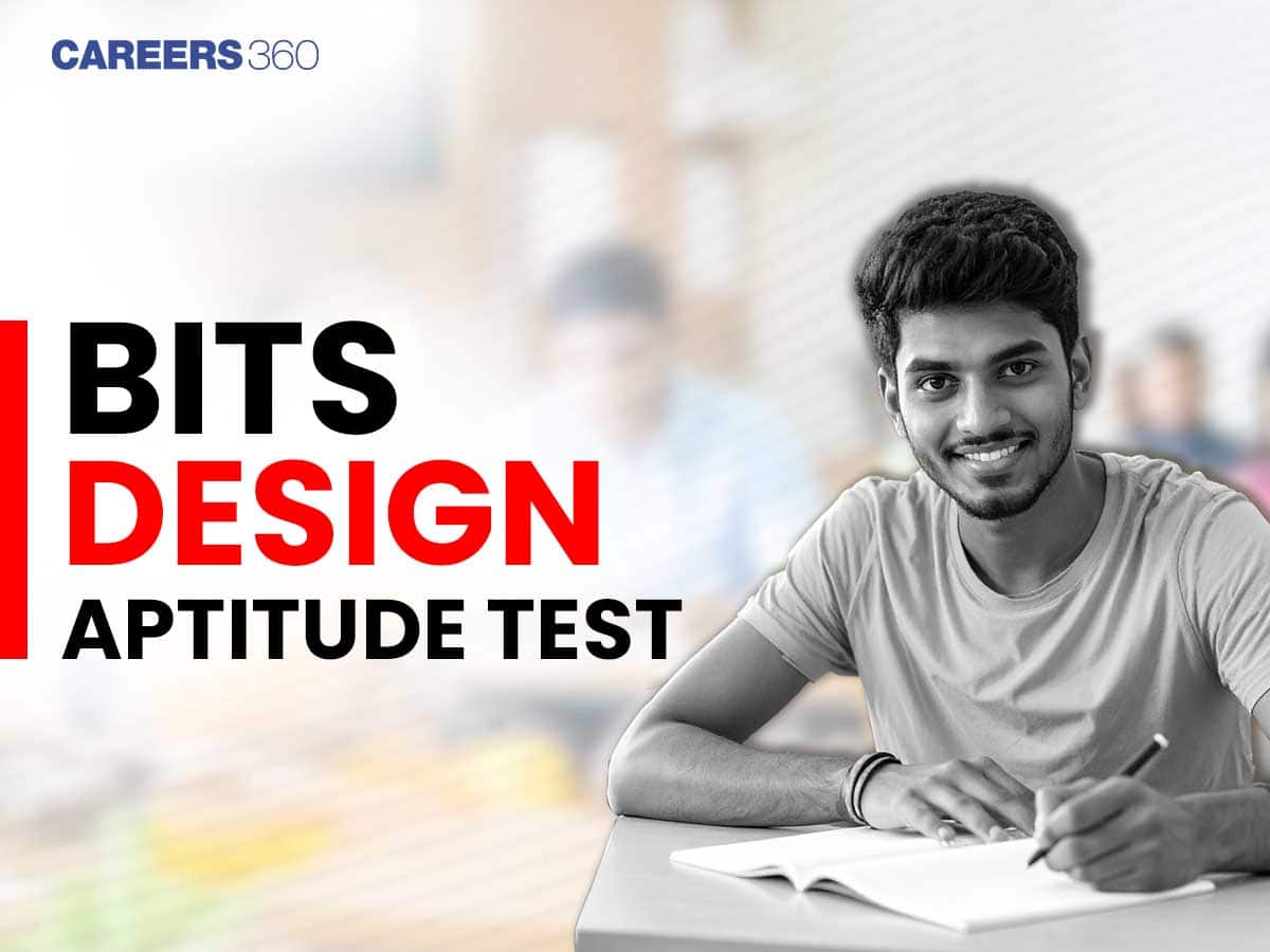 BITS Design Aptitude Test 2026: Application Form Open, Exam Date Out, Eligibility, Pattern, Syllabus, Preparation