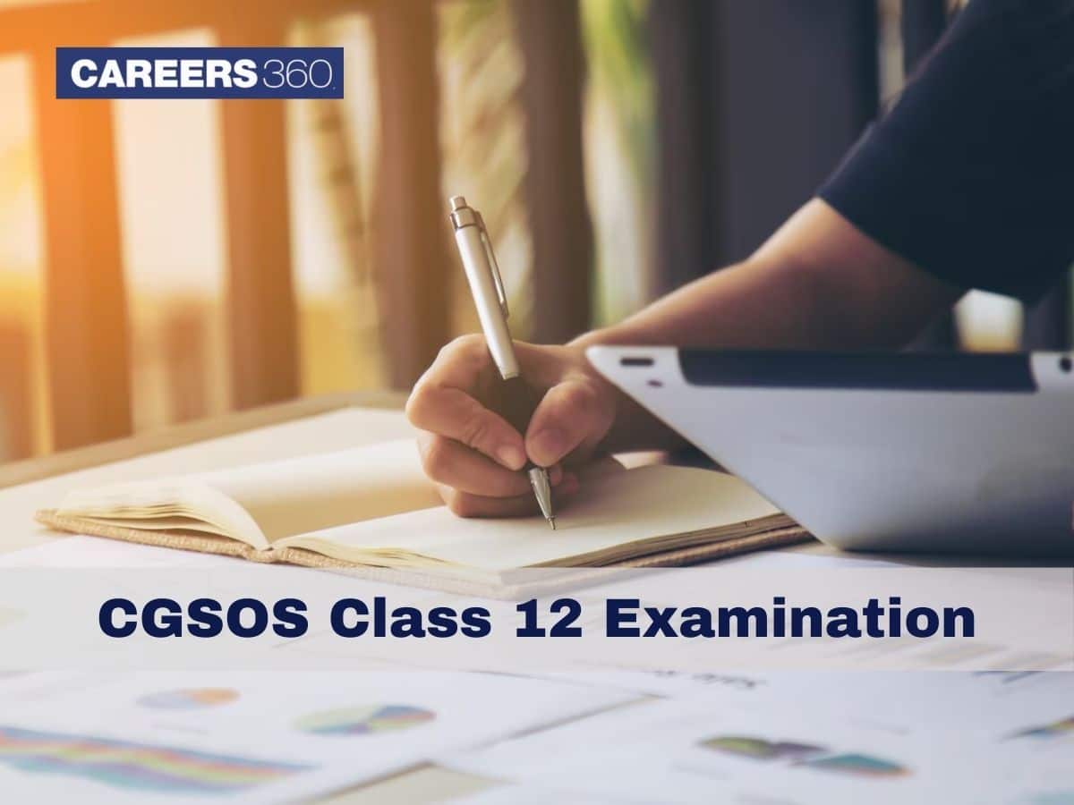 CGSOS 12th Exam 2026: Dates, Application Process, Admit Card, Result