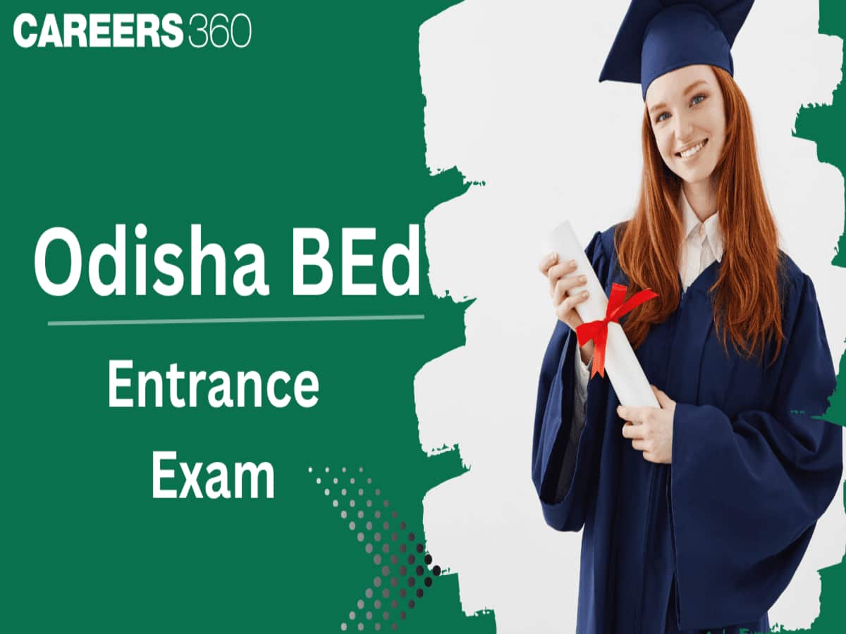 Odisha BEd Entrance Exam 2026: Admit Card (May 27), Exam Date (Out), Syllabus & Pattern