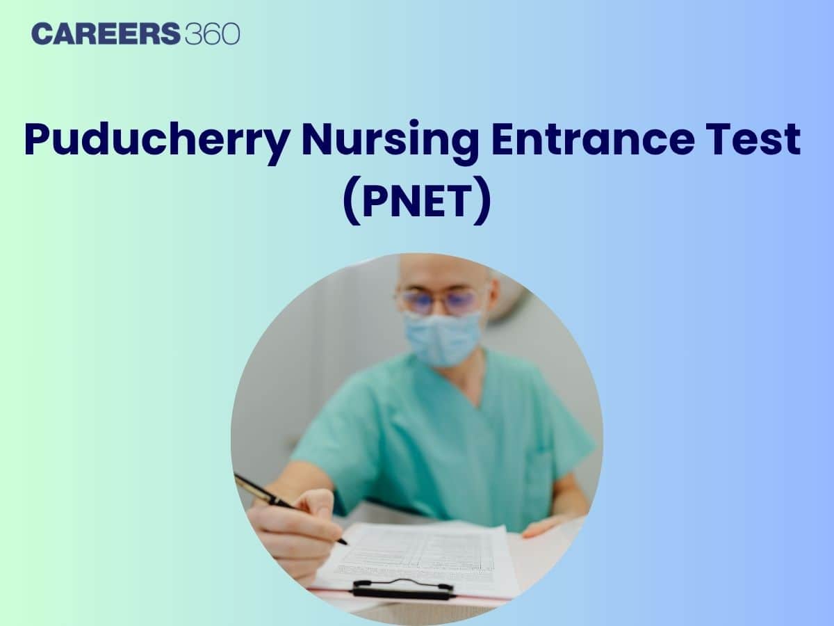Puducherry Nursing Entrance Exam 2026: Dates, Registration (Extended), Syllabus, Admit Card, Result