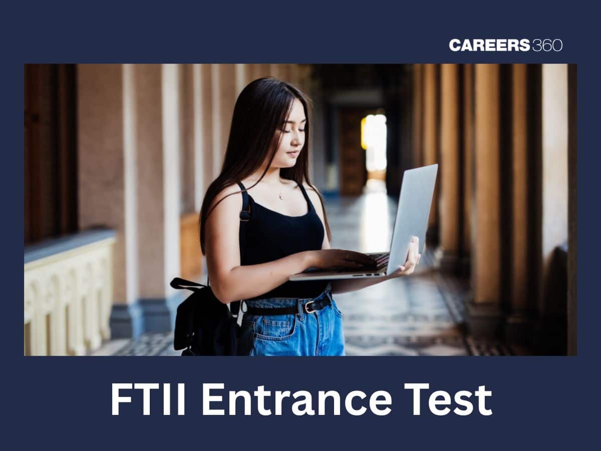 FTII ET 2025-26: Admit Card (Out), Exam Date, Syllabus, Pattern, Preparation