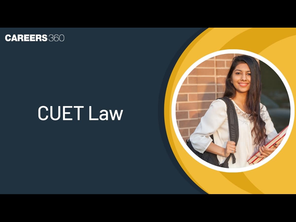 CUET Law Exam 2025: Result (Out), Cut off, Top Colleges