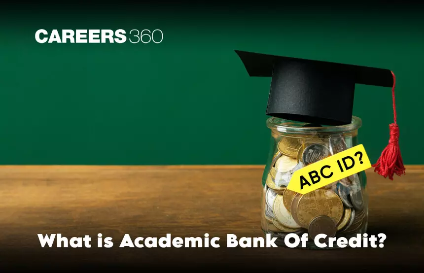 What is ABC ID 2024?: Academic Bank of Credits, Compulsory for Admission
