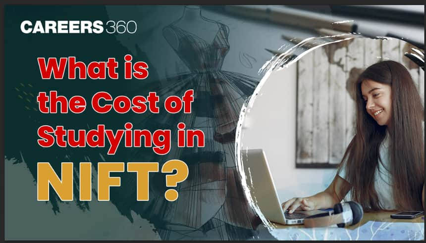 What is Cost of Studying in NIFT?