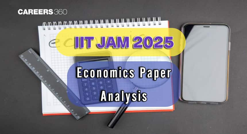 IIT JAM Economics 2025 Question Paper Analysis: Key Insights