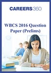 WBCS Question Paper 2016 (Prelims)