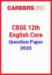 CBSE 12th English Core Question Papers 2020