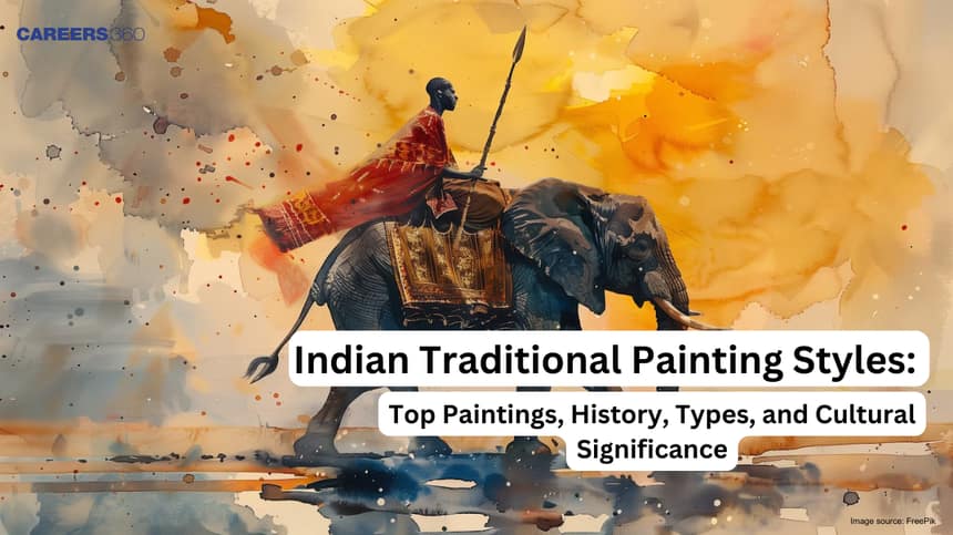 Indian Traditional Painting Styles: Top Paintings, History, Types, and Cultural Significance