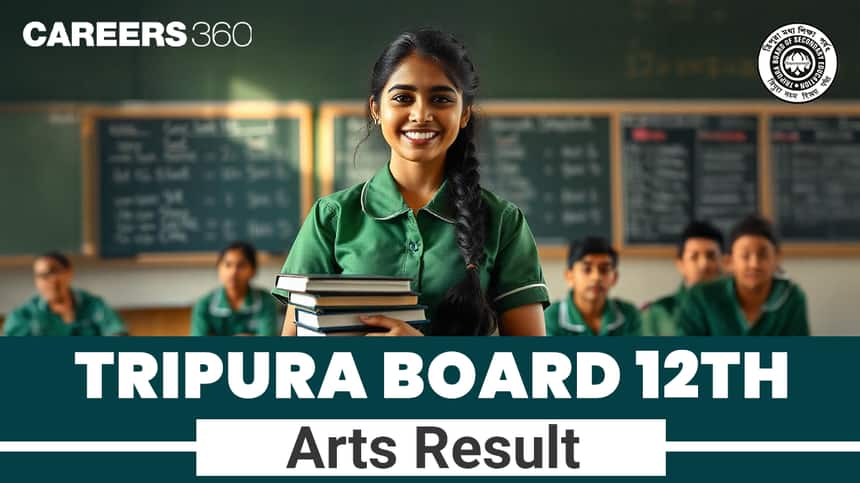 TBSE 12th Arts Result 2025 - Check Tripura Board 12th Arts Stream Results @ tbresults.tripura.gov.in